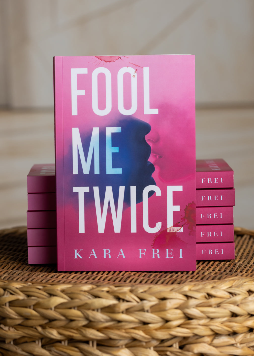 Fool Me Twice: A Novel