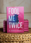 Fool Me Twice: A Novel