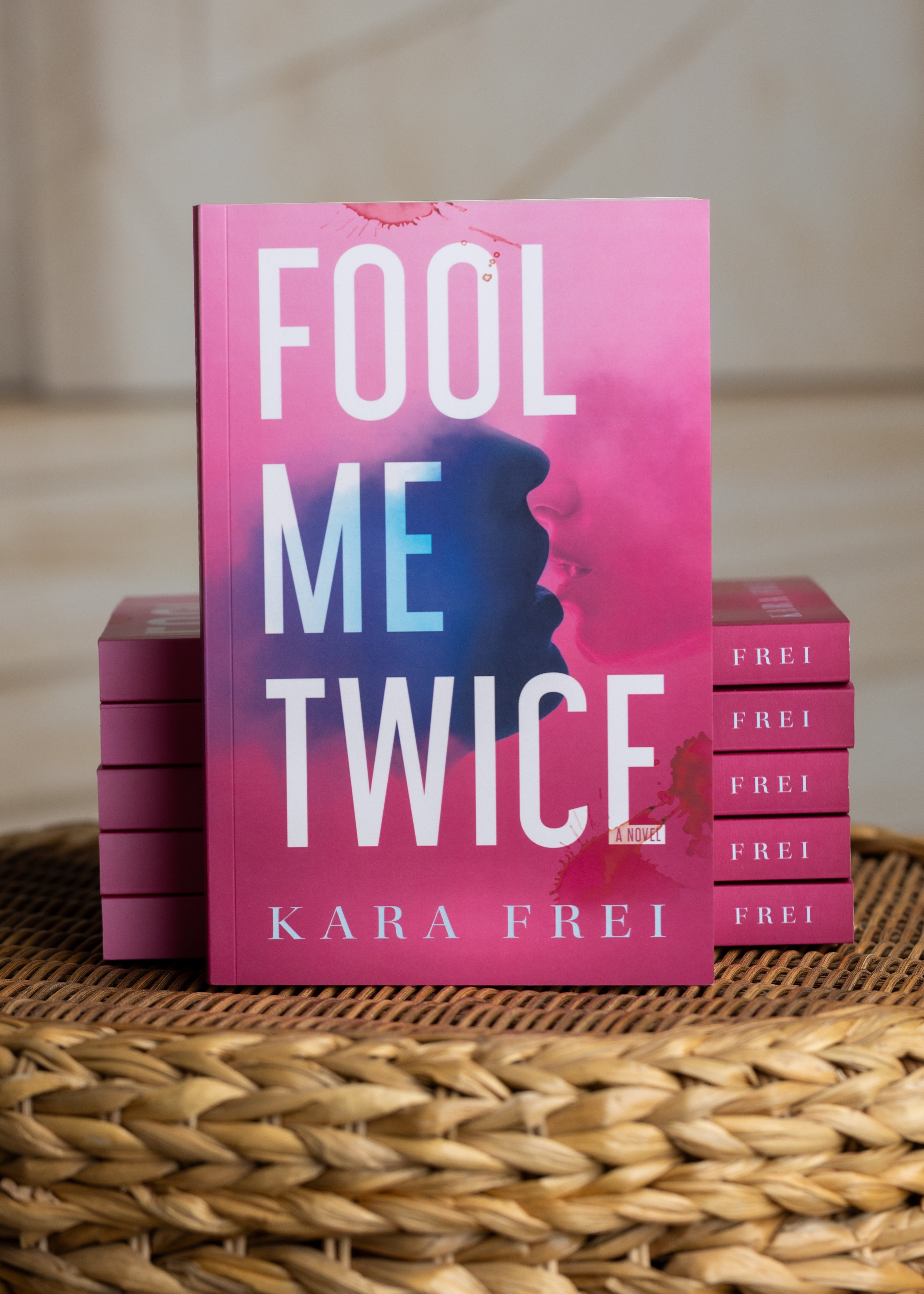 Fool Me Twice: A Novel